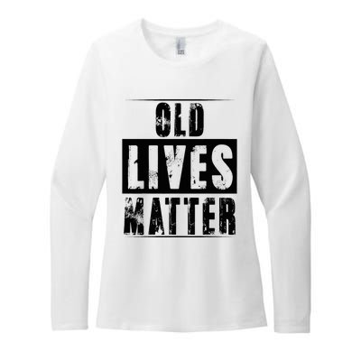 Old Lives Matter Elderly Seniors Apparel Clothing Womens CVC Long Sleeve Shirt