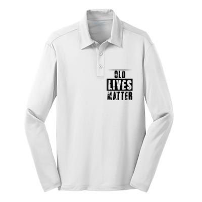 Old Lives Matter Elderly Seniors Apparel Clothing Silk Touch Performance Long Sleeve Polo