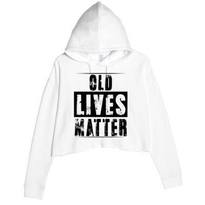 Old Lives Matter Elderly Seniors Apparel Clothing Crop Fleece Hoodie