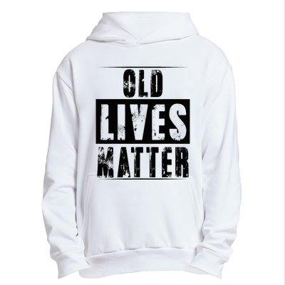 Old Lives Matter Elderly Seniors Apparel Clothing Urban Pullover Hoodie