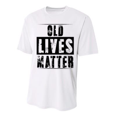 Old Lives Matter Elderly Seniors Apparel Clothing Performance Sprint T-Shirt