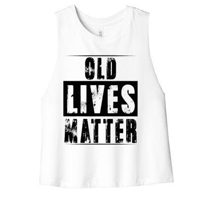 Old Lives Matter Elderly Seniors Apparel Clothing Women's Racerback Cropped Tank