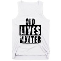 Old Lives Matter Elderly Seniors Apparel Clothing Tank Top