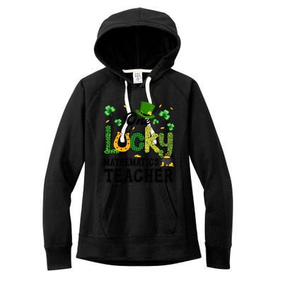 One Lucky Mathematics Teacher St Patricks Day Gift Women's Fleece Hoodie