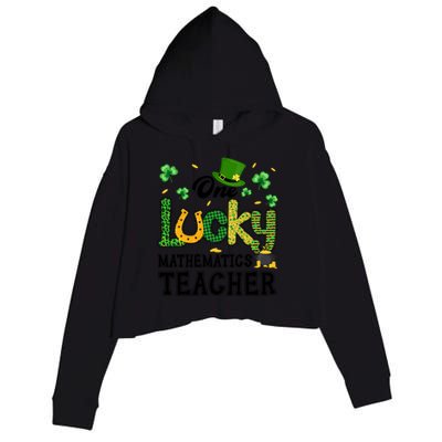 One Lucky Mathematics Teacher St Patricks Day Gift Crop Fleece Hoodie