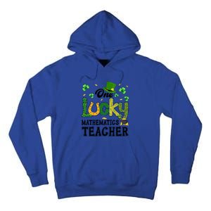 One Lucky Mathematics Teacher St Patricks Day Gift Tall Hoodie