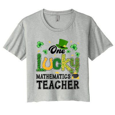 One Lucky Mathematics Teacher St Patricks Day Gift Women's Crop Top Tee