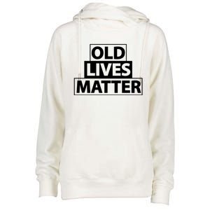 Old Lives Matter Funny Birthday Gift For Dad Or Grandpa Gift Womens Funnel Neck Pullover Hood