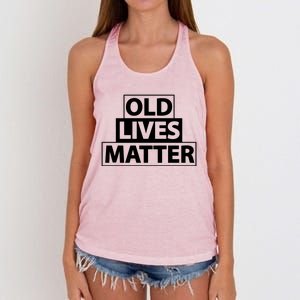 Old Lives Matter Funny Birthday Gift For Dad Or Grandpa Gift Women's Knotted Racerback Tank