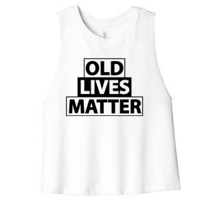 Old Lives Matter Funny Birthday Gift For Dad Or Grandpa Gift Women's Racerback Cropped Tank