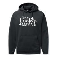 One Lucky Mama St. Patricks Day Mom Gift Performance Fleece Hoodie