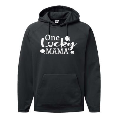 One Lucky Mama St. Patricks Day Mom Gift Performance Fleece Hoodie