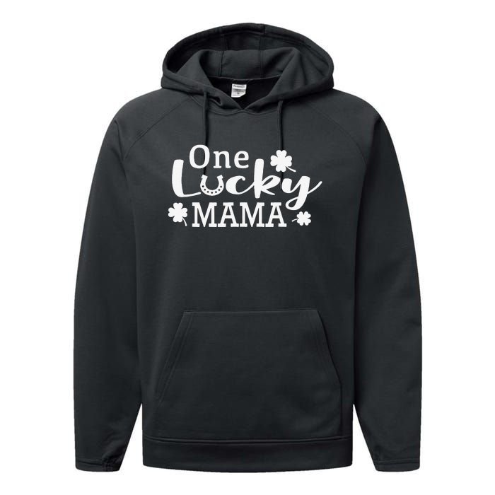 One Lucky Mama St. Patricks Day Mom Gift Performance Fleece Hoodie