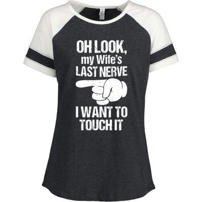 Oh Look My Wife's Last Nerve I Want To Touch It Sarcastic Enza Ladies Jersey Colorblock Tee