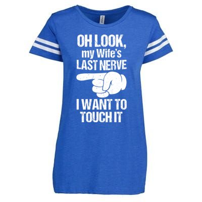 Oh Look My Wife's Last Nerve I Want To Touch It Sarcastic Enza Ladies Jersey Football T-Shirt