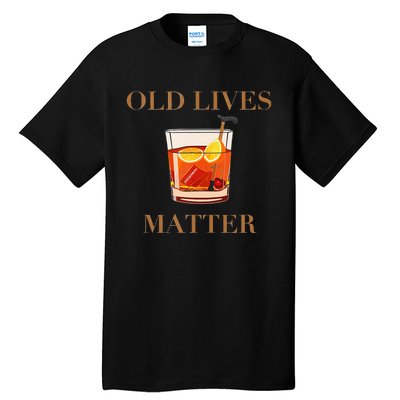 OLD LIVES MATTER Tall T-Shirt