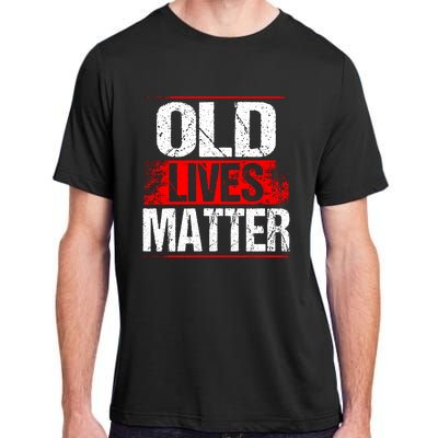 Old Lives Matter Distressed Adult ChromaSoft Performance T-Shirt