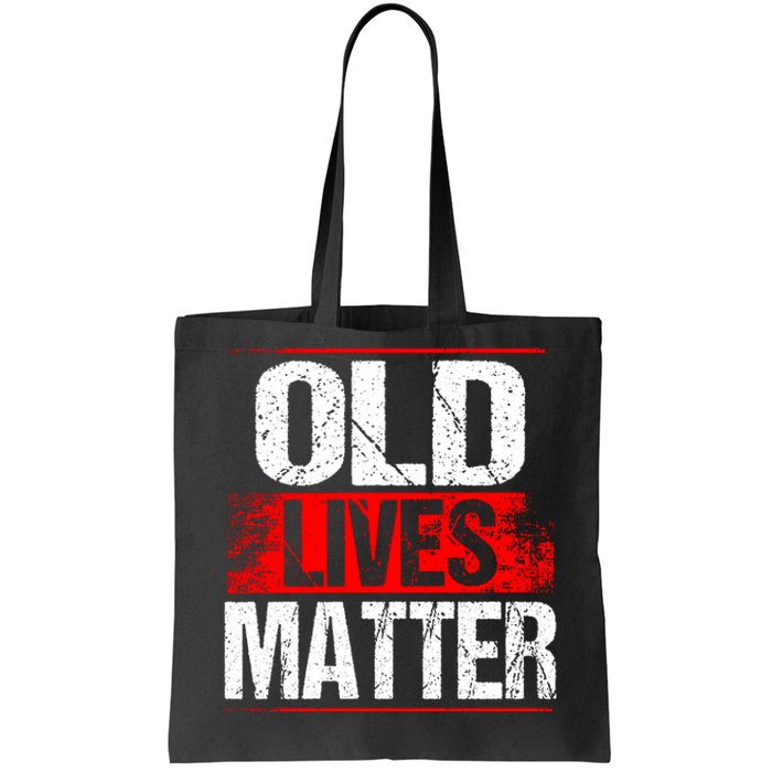 Old Lives Matter Distressed Tote Bag