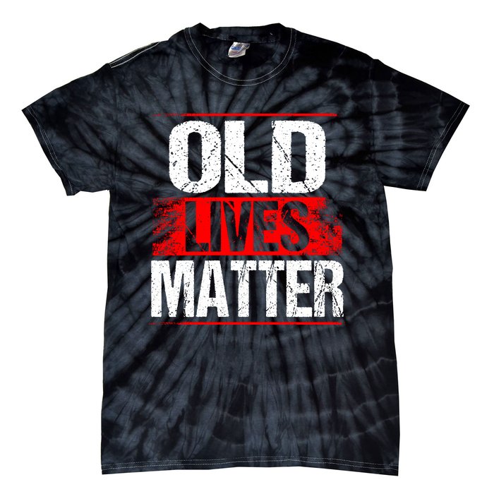 Old Lives Matter Distressed Tie-Dye T-Shirt