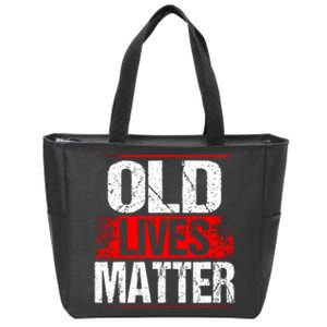 Old Lives Matter Distressed Zip Tote Bag