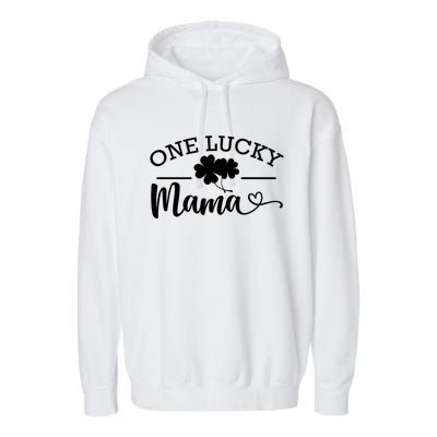 One Lucky Mama St Patrick's Day Shamrock Family Pajama Meaningful Gift Garment-Dyed Fleece Hoodie