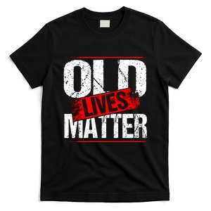 Old Lives Matter Distressed T-Shirt