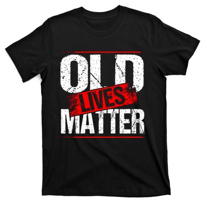 Old Lives Matter Distressed T-Shirt