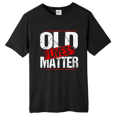 Old Lives Matter Distressed Tall Fusion ChromaSoft Performance T-Shirt