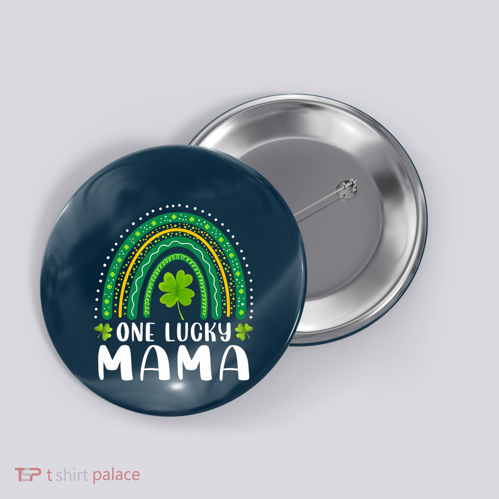 One Lucky Mama Rainbow Saint Patrick's Day Lucky Mom Mother Button