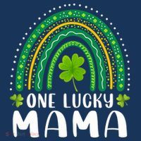 One Lucky Mama Rainbow Saint Patrick's Day Lucky Mom Mother Premium T-Shirt