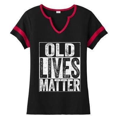 Old Lives Matter Gift Elderly Senior Gift Ladies Halftime Notch Neck Tee