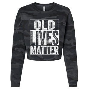 Old Lives Matter Elderly Senior Gift Cropped Pullover Crew