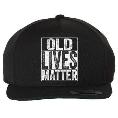 Old Lives Matter Elderly Senior Gift Wool Snapback Cap