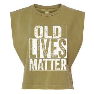 Old Lives Matter Elderly Senior Gift Garment-Dyed Women's Muscle Tee