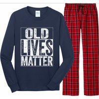 Old Lives Matter Elderly Senior Gift Long Sleeve Pajama Set