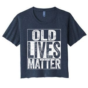 Old Lives Matter Elderly Senior Gift Women's Crop Top Tee