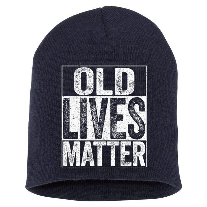 Old Lives Matter Elderly Senior Gift Short Acrylic Beanie