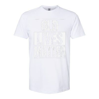 Old Lives Matter 40th 50th 60th Birthday Gifts Softstyle® CVC T-Shirt