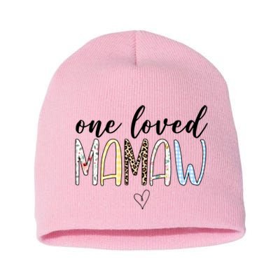 One Loved Mamaw Mothers Day Cute Short Acrylic Beanie