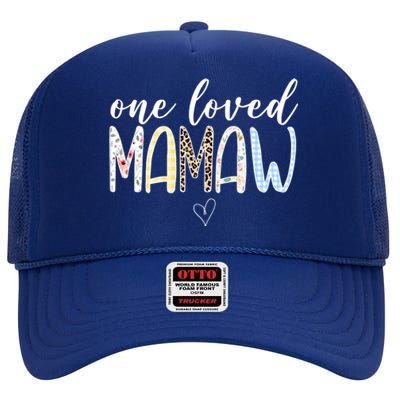 One Loved Mamaw Mothers Day Cute High Crown Mesh Back Trucker Hat