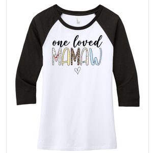 One Loved Mamaw Mothers Day Cute Women's Tri-Blend 3/4-Sleeve Raglan Shirt