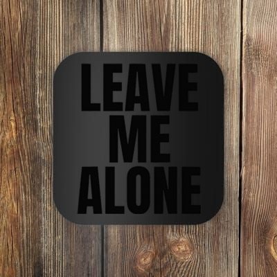 Original Leave Me Alone White Coaster