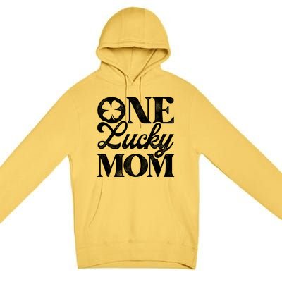 One Lucky Mom St Patricks Day Shamrock Ireland Irish Green Gift Premium Pullover Hoodie