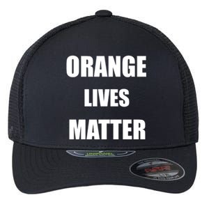 Orange Lives Matter Flexfit Unipanel Trucker Cap