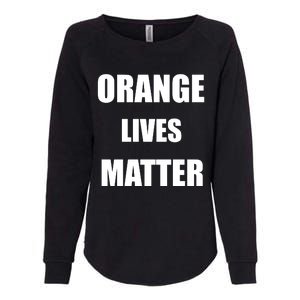 Orange Lives Matter Womens California Wash Sweatshirt