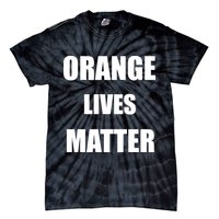 Orange Lives Matter Tie-Dye T-Shirt