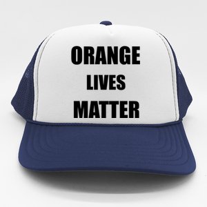 Orange Lives Matter Trucker Hat