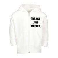 Orange Lives Matter Toddler Zip Fleece Hoodie