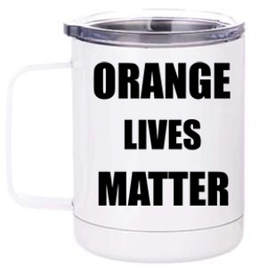 Orange Lives Matter 12 oz Stainless Steel Tumbler Cup