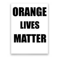 Orange Lives Matter Poster